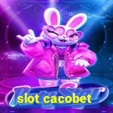 slot cacobet